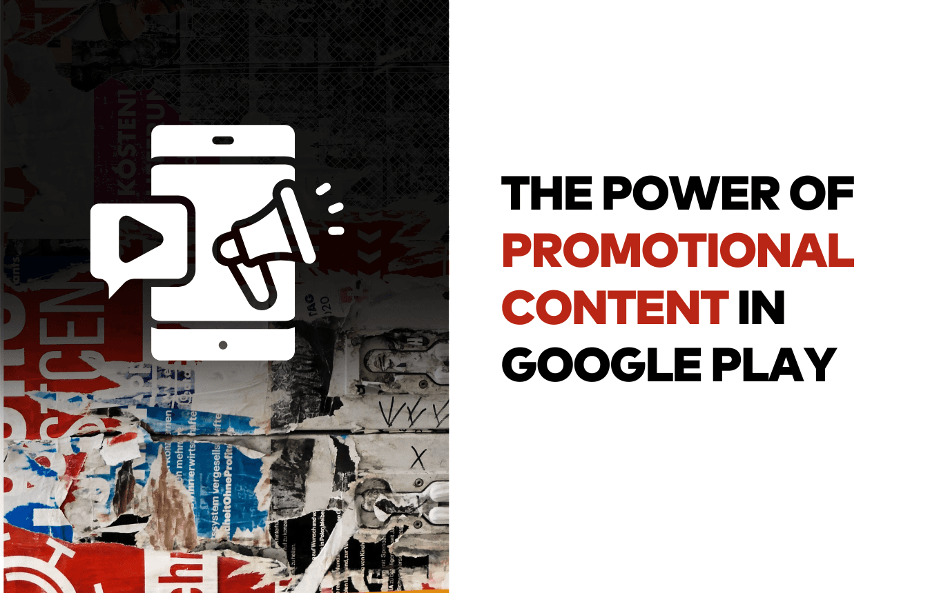 The Power of Promotional Content in Google Play Store