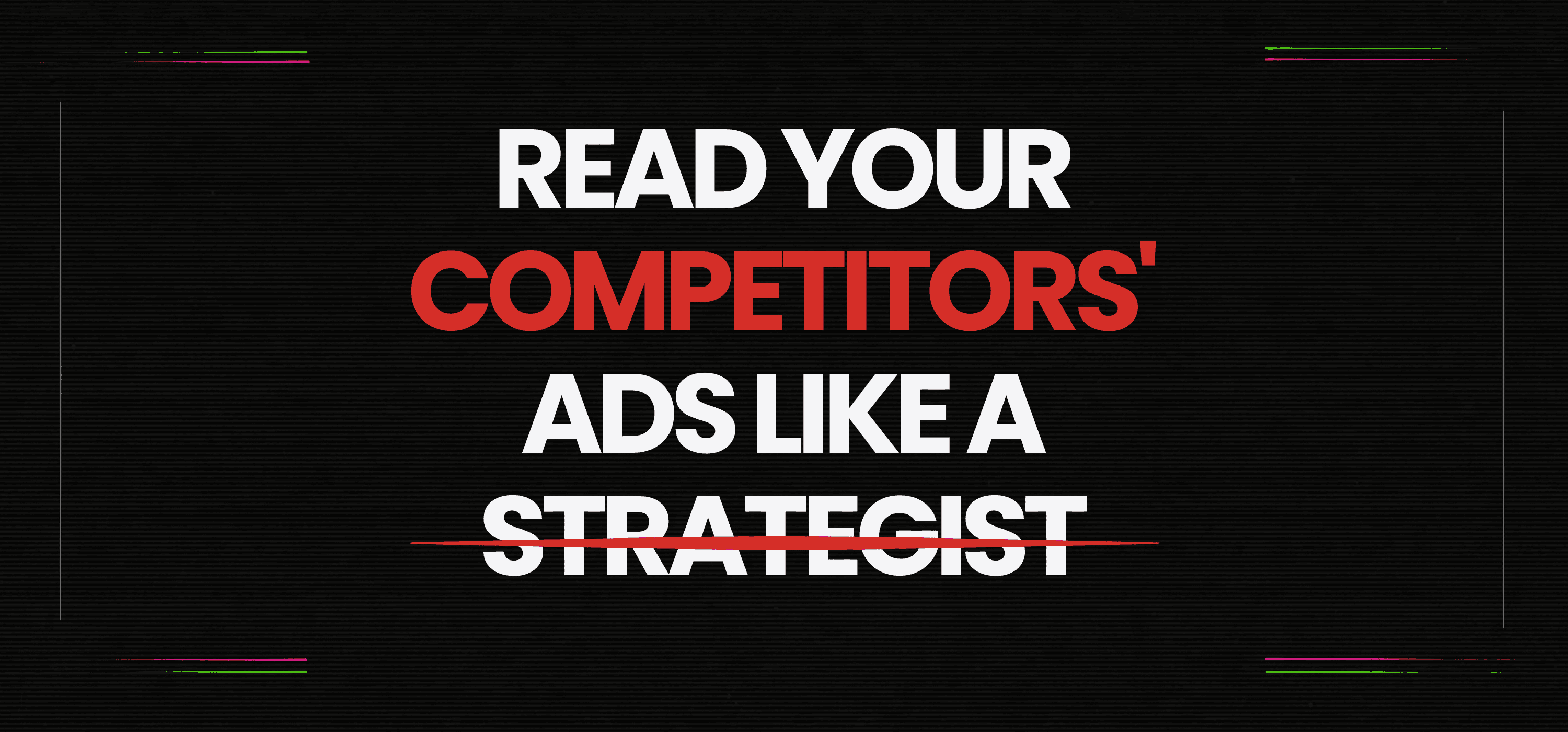 Meta Ad Library and TikTok Creative Center: What Your Competitors' Ads Reveal About Their Growth